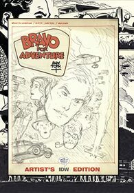Bravo for Adventure: Alex Toth Artist's Edition (Artist Edition)