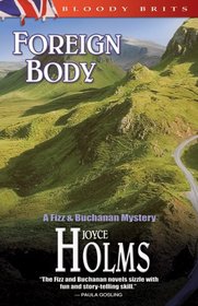 Foreign Body: The 2nd Fizz and Buchanan Mystery (A Fizz & Buchanan Mystery)
