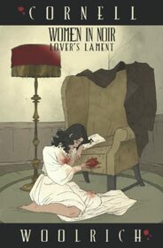 Women in Noir: Lover?s Lament