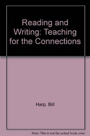 Reading and Writing: Teaching for Connection