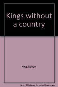 Kings without a country
