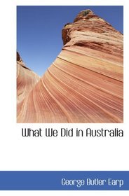 What We Did in Australia
