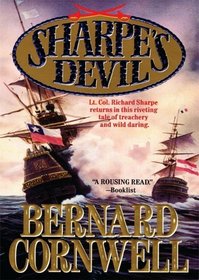 Sharpe's Devil: Richard Sharpe and the Emperor, 1820-21 (Richard Sharpe Adventure Series)