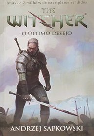 ltimo Desejo, O - Vol.1 - S?rie The Witcher