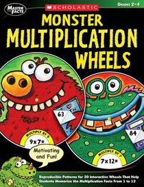 Monster Multiplication Wheels: Reproducible Patterns for 20 Interactive Wheels That Help Students Memorize the Multiplication Facts From 1 to 12 (Master the Facts)