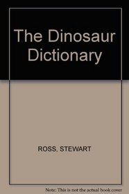 The Dinosaur Dictionary