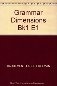 Grammar Dimensions: Form, Meaning, and Use : Book One (Grammar Dimensions)