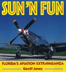 Sun 'n Fun: Florida's Aviation Extravaganza (Osprey Colour Series)