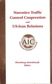 Narcotics Traffic Control Cooperation and US-Iran Relations (Congressional Roundtables)