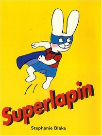 Superlapin (French Edition)