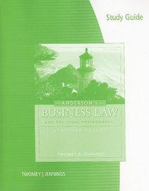 Study Guide for Twomey/Jennings' Anderson's Business Law Comprehensive and Standard versions, 21st Edition