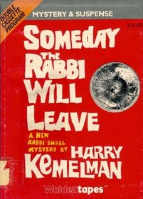 Someday the Rabbi Will Leave (Rabbi Small, Bk 8) (Audio Cassette) (Abridged)