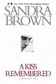A Kiss Remembered: A Classic Love Story