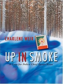 Up In Smoke (Susan Wren, Bk 6) (Large Print)