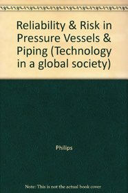 Reliability & Risk in Pressure Vessels & Piping (Pvp)