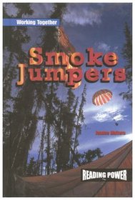 Smoke Jumpers (Working Together)