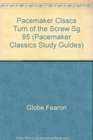 Pacemaker Clsscs Turn of the Screw Sg 95 (Pacemaker Classics Study Guides)