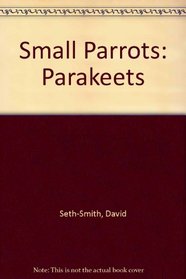 Small Parrots (Parakeets)