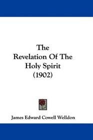 The Revelation Of The Holy Spirit (1902)