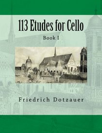113 Etudes for Cello: Book I (Volume 1)