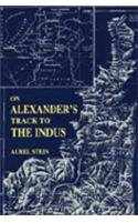 On Alexander's Track to the Indus