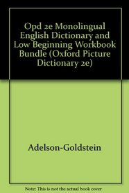 OPD 2e Monolingual English Dictionary and Low Beginning Workbook Bundle (Oxford Picture Dictionary)