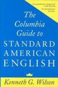 The Columbia Guide to Standard American English