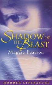 Shadow of the Beast: With Web Teacher Material (Hodder Literature)