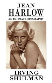 JEAN HARLOW: AN INTIMATE BIOGRAPHY