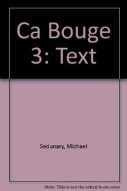 Ca Bouge 3: Text