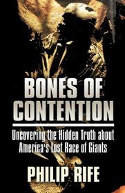 Bones of Contention: Uncovering the Hidden Truth about America's Lost Race of Giants