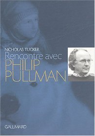 Rencontre avec Philip Pullman (French Edition)