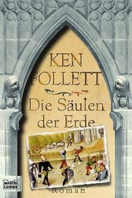 Die Saulen der Erde (The Pillars of the Earth) (Kingsbridge, Bk 1) (German Edition)