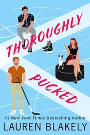 Thoroughly Pucked (My Hockey Romance)