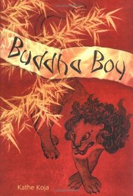 Buddha  Boy (Bccb Blue Ribbon Fiction Books (Awards))