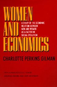 Women and Economics: A Study of the Economic Relation Between Men and Women As a Factor in Social Evolution