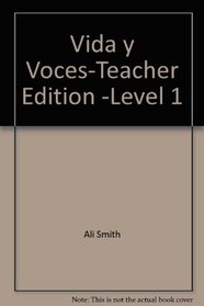 Vida y Voces-Teacher Edition -Level 1