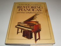 Restoring Pianolas and Other Self Playing Pianos