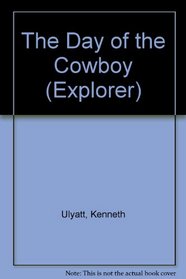 The Day of the cowboy (Explorer)