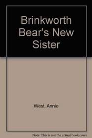 Brinkworth Bear's New Sister