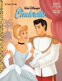 Walt Disney's Cinderella: Paper Dolls Plus Pres-Out Tote Bag (Walt Disney's Cinderella)