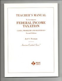 Teacher's Manual to Accompany Federal Income Taxation