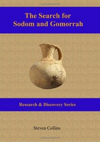 The Search for Sodom and Gomorrah (Research & Discovery Series) (Volume 2)