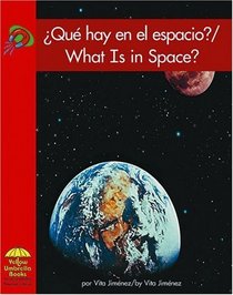 ¿Que hay en el espacio? / What Is in Space? (Science) (Spanish Edition)