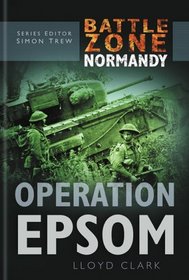 Operation Epsom (Battle Zone Normandy)