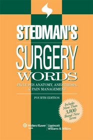 Stedman's Surgery Words: Includes Anatomy, Anesthesia & Pain Management