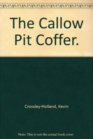 The Callow Pit Coffer.
