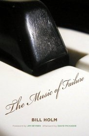 The Music of Failure (Fesler-Lampert Minnesota Heritage)
