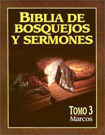 Biblia de bosquejos y sermones: Marcos: Preacher's Outline and Sermon Bible: Mark (Spanish Edition)