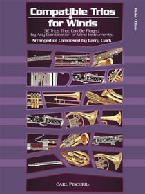 Compatible Trios for Winds 32: Trios That Can Be Played by Any Combination of Wind Instruments (for Flute / Oboe)